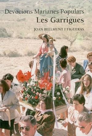 GARRIGUES, LES | 9788479353223 | BELLMUNT I FIGUERAS, JOAN