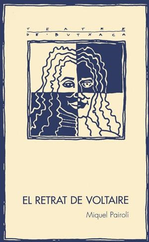 RETRAT DE VOLTAIRE, EL | 9788479353971 | PAIROLÍ, MIQUEL