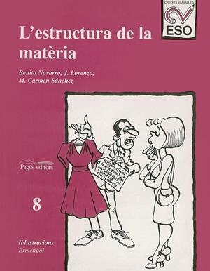 ESTRUCTURA DE LA MATÈRIA, L' | 9788479354237 | NAVARRO, B. / RAMÍREZ, L. / SÁNCHEZ, M. CARMEN