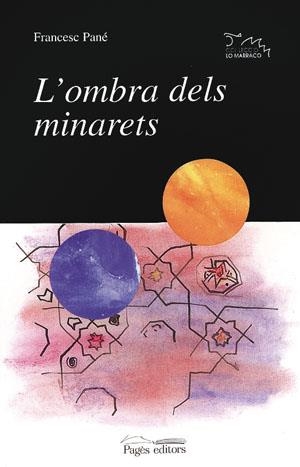 OMBRA DELS MINARETS, L' | 9788479354817 | PANÉ, FRANCESC