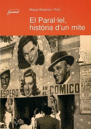 PARAL·LEL, HISTÒRIA D'UN MITE, EL | 9788479354961 | BADENAS I RICO, MIQUEL