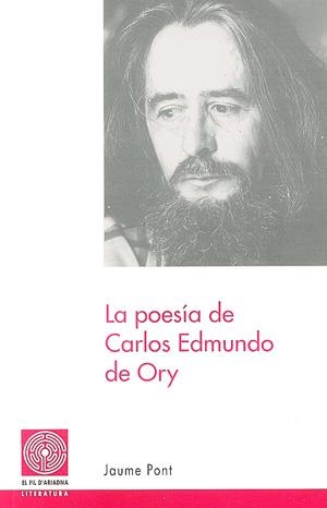 POESÍA DE CARLOS EDMUNDO DE ORY, LA | 9788479355227 | PONT, JAUME