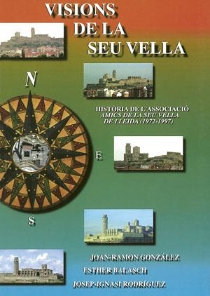 VISIONS DE LA SEU VELLA | 9788479355135 | GONZÁLEZ, JOAN RAMAON / BALASCH, ESTER / RODRÍGUEZ, JOSEP IGNASI