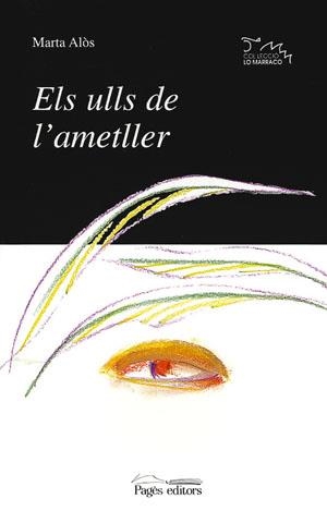 ULLS DE L'AMETLLER, ELS | 9788479355296 | ALÒS I LÓPEZ, MARTA