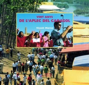 VINT ANYS DE L'APLEC DEL CARAGOL | 9788479356071 | VARIOS AUTORES