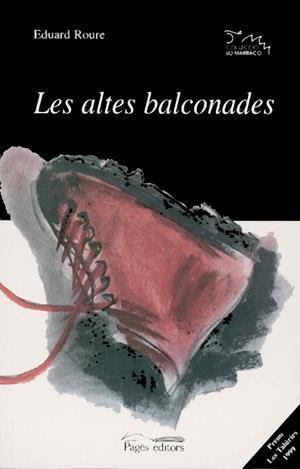 ALTES BALCONADES, LES | 9788479356248 | ROURE I BLÀVIA, EDUARD