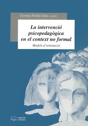 INTERVENCIÓ PSICOPEDAGÒGICA EN EL CONTEXT NO FORMAL, LA | 9788479356477 | VARIOS AUTORES