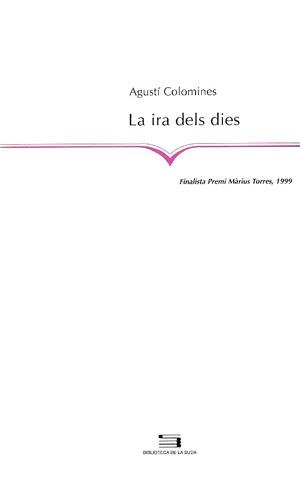 IRA DELS DIES, LA | 9788479356798 | COLOMINES, AGUSTÍ