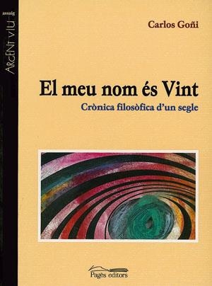 MEU NOM ÉS VINT, EL | 9788479357238 | GOÑI ZUBIETA, CARLOS