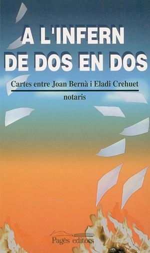 A L'INFERN DE DOS EN DOS | 9788479357719 | BERNÀ, JOAN / CREHUET, ELADI