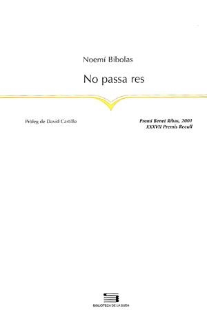 NO PASSA RES | 9788479358839 | BIBOLAS, NOEMÍ