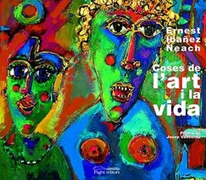 COSES DE L'ART I DE LA VIDA | 9788479359218 | IBÀÑEZ, ERNEST