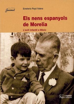 NENS ESPANYOLS DE MORELIA, ELS | 9788479359669 | PAYÁ VALERA, EMETERIO