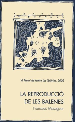 REPRODUCCIÓ DE LES BALENES, LA | 9788479359645 | MESEGUER ARAGALL, FRANCESC X.