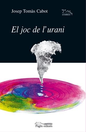 JOC DE L'URANI, EL | 9788479359966 | CABOT, JOSEP TOMÀS