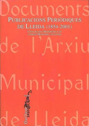 PUBLICACIONS PERIODIQUES DE LLEIDA (1854-2001) | 9788497790024 | VARIOS AUTORES