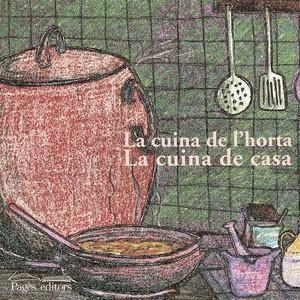 CUINA DE L'HORTA, LA. CUINA DE CASA | 9788497790291 | VARIOS AUTORES