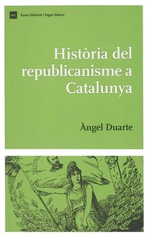 HISTÒRIA DEL REPUBLICANISME A CATALUNYA | 9788497791236 | DUARTE, ÀNGEL