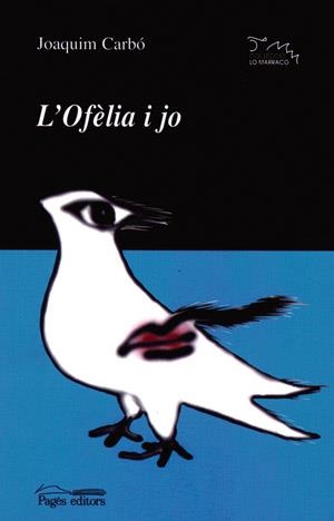 OFÈLIA I JO, L' | 9788497791526 | CARBÓ MASLLORENS, JOAQUIM