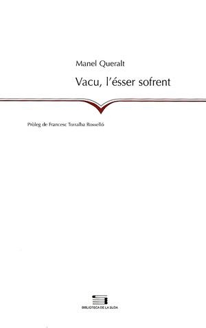 VACU, L'ÉSSER SOFRENT | 9788497791755 | QUERALT, MANEL