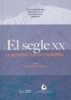 SEGLE XX, EL. LA MODERNITZACIÓ D'ANDORRA | 9788497792257 | VARIOS AUTORES