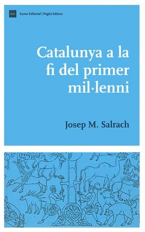 CATALUNYA A LA FI DEL PRIMER MIL·LENI | 9788497792370 | SALRACH, JOSEP M.