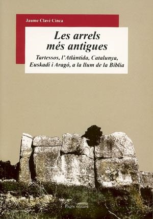 ARRELS MÉS ANTIGUES, LES | 9788497792677 | CLAVÉ, JAUME