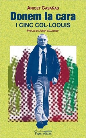 DONEM LA CARA I CINC COL·LOQUIS | 9788497794138 | CASAÑAS CLADELLES, ANICET