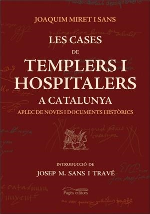 CASES DE TEMPLERS I HOSPITALERS A CATALUNYA, LES | 9788497792097 | MIRET SANS, JOAQUIM