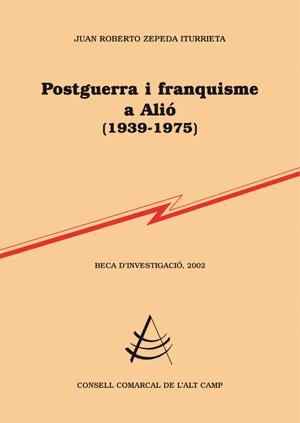 POSTGUERRA I FRANQUISME A ALIÓ (1939-1975) | 9788497795470 | ZEPEDA ITURRIETA, JUAN ROBERTO