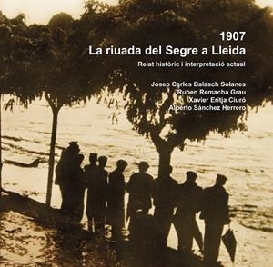 1907 : LA RIUADA DEL SEGRE A LLEIDA | 9788497795869 | VARIOS AUTORES