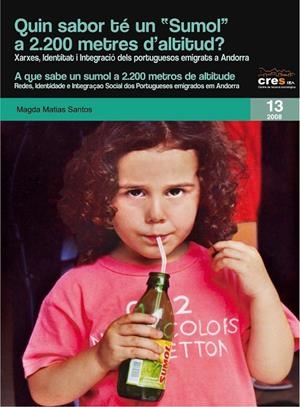 QUIN SABOR TÉ UN "SUMOL" A 2.200 METRES D'ALTITUD? | 9788497796675 | MATIAS SANTOS, MAGDA