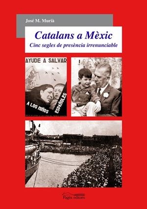 CATALANS A MÈXIC | 9788497796903 | MURIÀ, JOSÉ M.