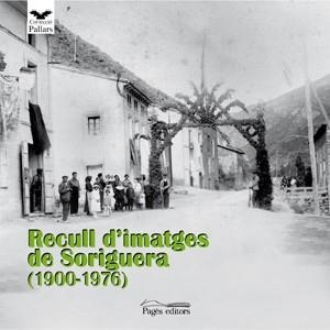 RECULL D'IMATGES DE SORIGUERA (1900-1976) | 9788497798112 | VARIOS AUTORES