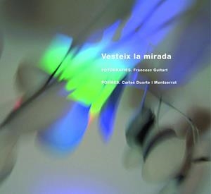 VESTEIX LA MIRADA | 9788497797993 | GUITART, FRANCESC / DUARTE, CARLES