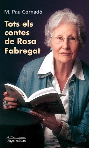TOTS ELS CONTES DE ROSA FABREGAT | 9788497798693 | CORNADÓ, MARIA-PAU
