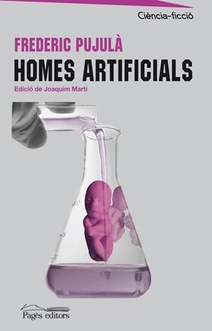 HOMES ARTIFICIALS | 9788497798778 | PUJULÀ, FREDERIC
