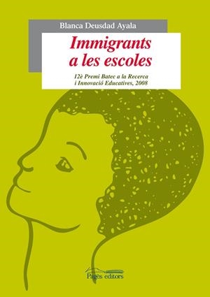 IMMIGRANTS A LES ESCOLES | 9788497798938 | DEUSDAD AYALA, BLANCA