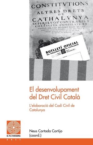 DESENVOLUPAMENT DEL DRET CIVIL CATALÀ, EL | 9788497798761 | VARIOS AUTORES