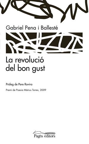 REVOLUCIÓ DEL BON GUST, LA | 9788497799379 | PENA, GABRIEL