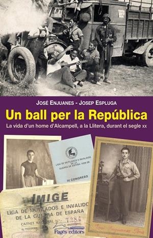 BALL PER LA REPÚBLICA, UN | 9788497799553 | JOSÉ ENJUANES PENA / JOSEP ESPLUGA TRENC