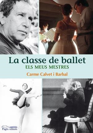 CLASSE DE BALLET, LA | 9788497799812 | CALVET BARBAL, CARME