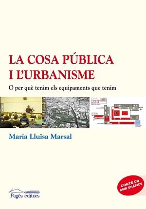 COSA PÚBLICA I L'URBANISME, LA | 9788497799638 | MARSAL, MARIA LLUÏSA