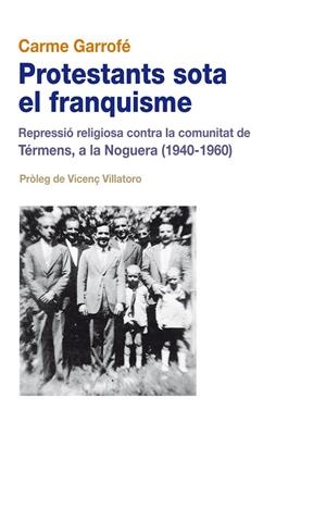 PROTESTANTS SOTA EL FRANQUISME | 9788499750026 | GARROFÉ MULET, CARME