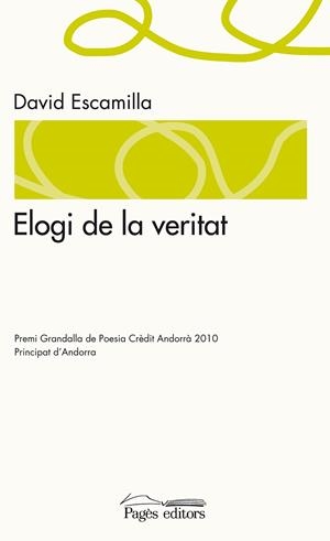 ELOGI DE LA VERITAT | 9788499750651 | ESCAMILLA, DAVID