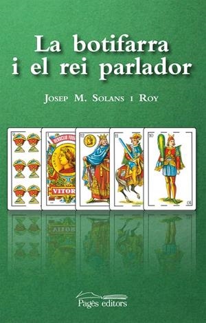 BOTIFARRA I EL REI PARLADOR, LA | 9788499750941 | SOLANS ROY, JOSEP M.