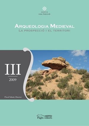 ARQUEOLOGIA MEDIEVAL. LA PROSPECCIÓ I EL TERRITORI | 9788499750705