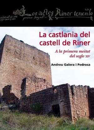 CASTLANIA DEL CASTELL DE RINER, LA | 9788499751146 | GALERA PEDROSA, ANDREU