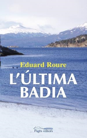 ÚLTIMA BADIA, L' | 9788499751849 | ROURE I BLÀVIA, EDUARD