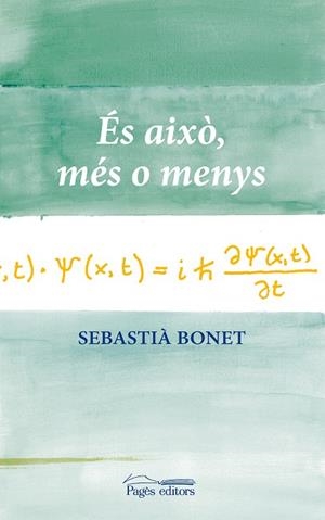 ÉS AIXÒ, MÉS O MENYS | 9788499751917 | BONET ESPRIU, SEBASTIÀ